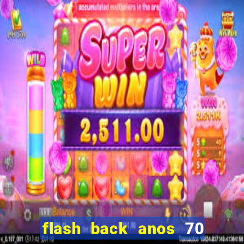 flash back anos 70 80 90 internacional download